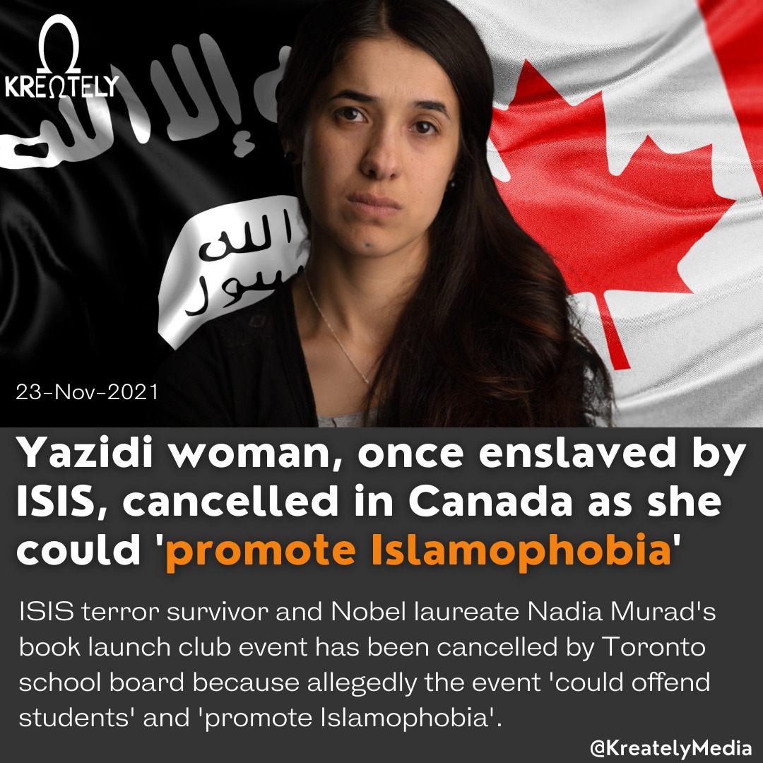 KreatelyMedia's tweet image. Yazidi woman, once enslaved by ISIS, cancelled in Canada as she could 'promote Islamophobia'
