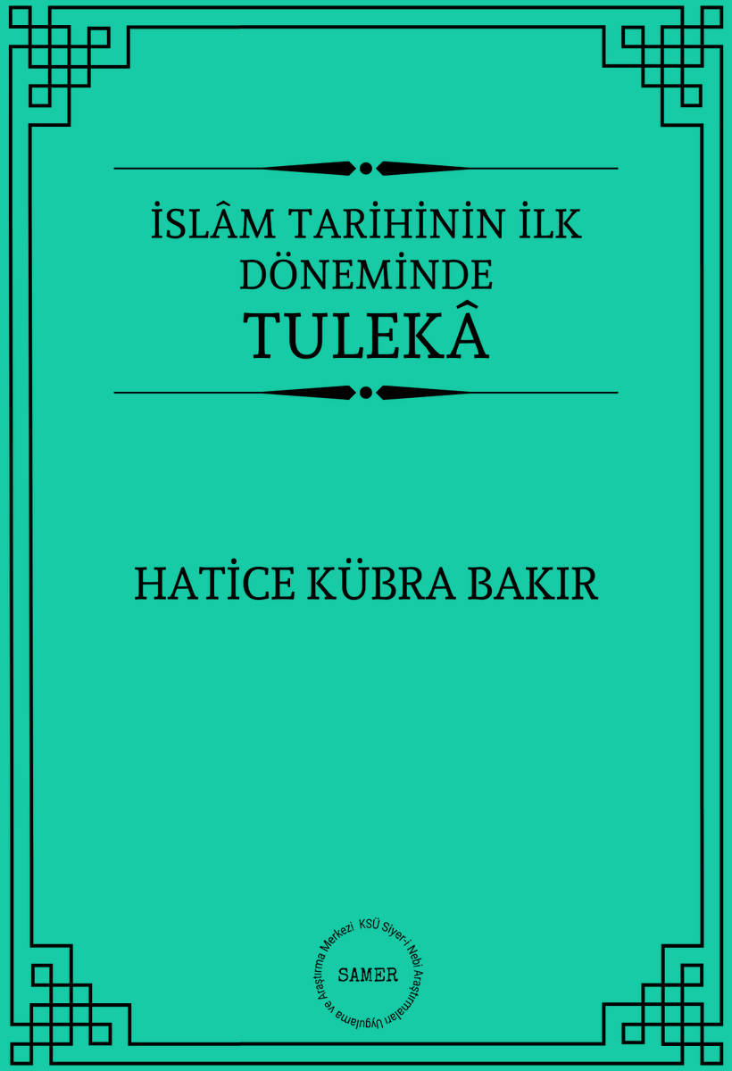 106. kitabımızı yayımlıyoruz:
İslâm Tarihinin İlk Döneminde Tulekâ / Hatice Kübra Bakır
Editör: Prof. Dr. Şaban Öz
İndirme linkleri:
disk.yandex.com.tr/i/5kqxWzJ9SLDi…
drive.google.com/file/d/15VhRIX…
siyerinebi.ksu.edu.tr/Default.aspx?S…