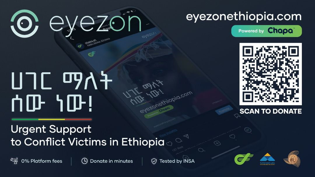 To all the Ethiopian diaspora: 
Although you are physically far away from your motherland, it is evident that your hearts are with Ethiopia and willing to do all you can to help. Please use eyezonethiopia.com to help your country and fellow Ethiopians displaced by the war.