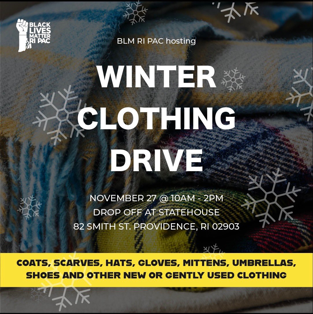 blmripac's tweet photo. BLM RI PAC is hosting a winter clothing drive in Providence, Saturday Nov 27th, at the State House (82 Smith St, Providence, RI 02903) from 10am-2pm. 

Encouraged donatable goods include coats, hats, gloves, ect. Collected goods will be distributed to those in need in our state. https://t.co/aoEA6nPwoJ