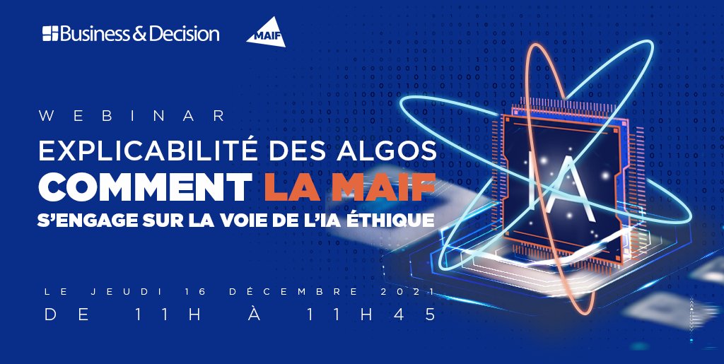[#WEBINAR] Comment la MAIF s’engage sur la voie de l'IA éthique 🚀
📌 Outil Shapash et recettes de <a href="/MAIF/">MAIF</a> pour maximiser l'explicabilité de ses algorithmes d'#IA 🔍
📌 Pourquoi une telle démarche d'ouverture🎯

🗓 Jeudi 16 déc. à 11h
👉 S'inscrire : bit.ly/3nJ1wZB