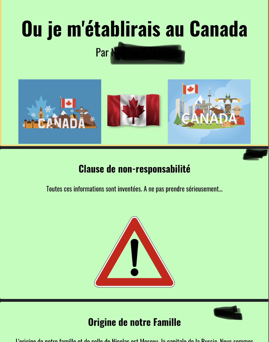 In grade 9 geography, students are working on their group project “Ou je m’établirais au Canada”.

These students included a creative disclaimer that all information is made up and to not take it too seriously😆 bravo!!👏🏻

<a href="/OttCatholicSB/">Ottawa Catholic School Board</a> <a href="/JosephineOCSB/">St. Josephine Virtual High School</a> #ocsb #teachertwitter