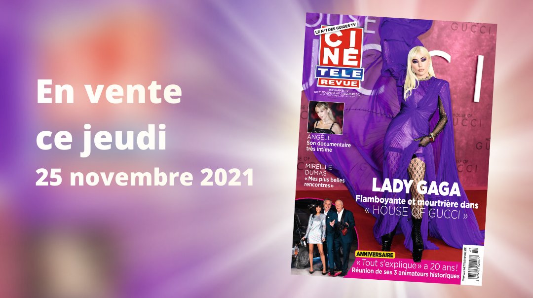 cinetelerevue's tweet photo. Dans votre @cinetelerevue cette semaine : @ladygaga flamboyante et meurtrière dans #HouseOfGucci, @angele_vl intime sur @netflix, @MireilleDumasOf se livre sur ses plus belles rencontres, @mdelriofficiel @ThomasVanHamme et @Gilson_Luc réunis pour les 20 ans de #Toutsexplique... https://t.co/V8bL48weUg