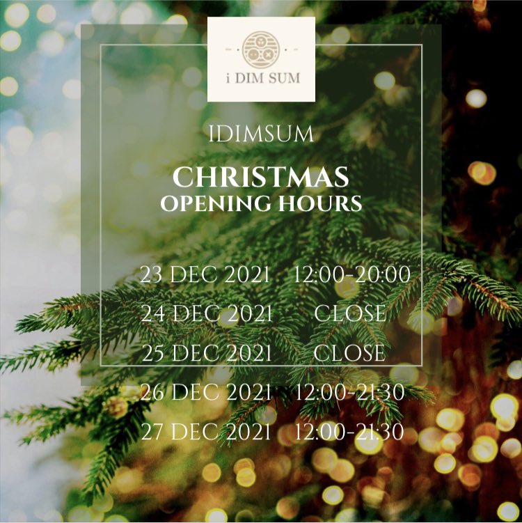 i_dimsum's tweet photo. Hohohoβ¦.Check on our Christmas opening hour !! π
βοΈππ€©
#christmas #idimsum #openinghours #dimsum #dinner #lunch #lovelymeal #nicefood https://t.co/Kau9JxxtVc