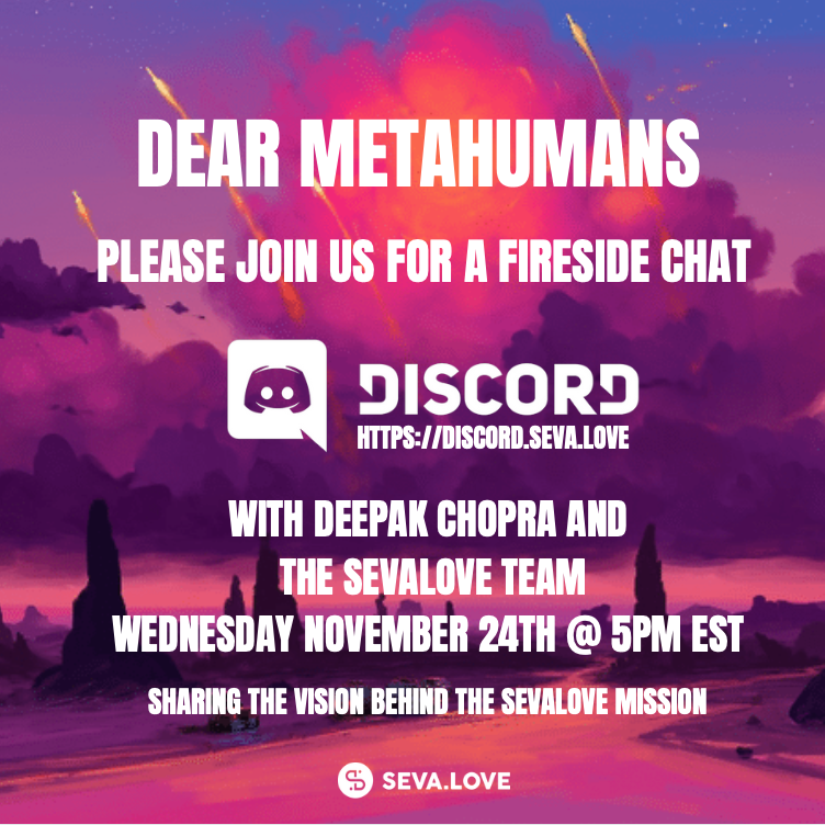 DeepakChopra's tweet photo. Join me tonight at 5PM EST for a chat with the team of @MetaSeva
Find it on https://t.co/tNEgxLDguK
#metaseva #sevalove #nft #nftdrop #nftart #nftartist #loveinaction #nftcommunity #nftforgood #nftcollector #nonprofit #digitalart #design #metahuman #metaverse https://t.co/L9FlOKofpt