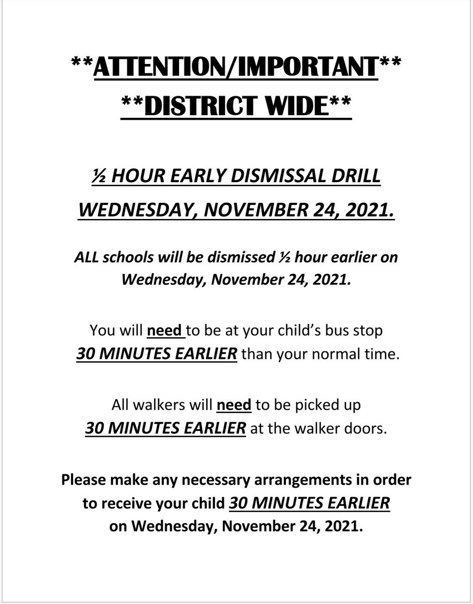***REMINDER***

This Wednesday, Nov. 24th is a district wide 1/2 hour early dismissal. 

This also applies to the Pre-K Sessions.

For any questions, feel free to comment here (and we will do our best to help) or contact the front office.