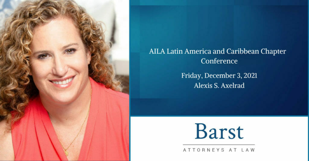 Barst Mukamal &amp; Kleiner LLP Partner Alexis S. Axelrad will speak at the #AILA Latin America and Caribbean Chapter (LACC) Conference in Santa Fe on December 3, 2021. #immigrationlaw

bit.ly/3DLOiAR