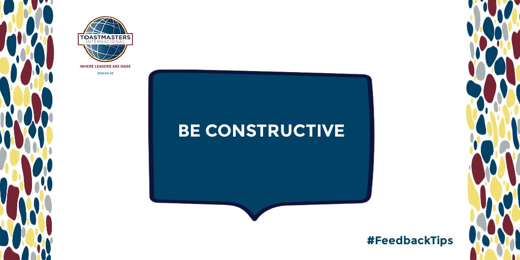 ToastmastersD42's tweet image. TOASTMASTERS TIP OF THE DAY
When you give feedback during evaluations,  
BE CONSTRUCTIVE; share actionable tips that can add value for the speaker and make their next speech memorable.
#FeedbackTips #MasterTheSkills #WhereLeadersAreMade