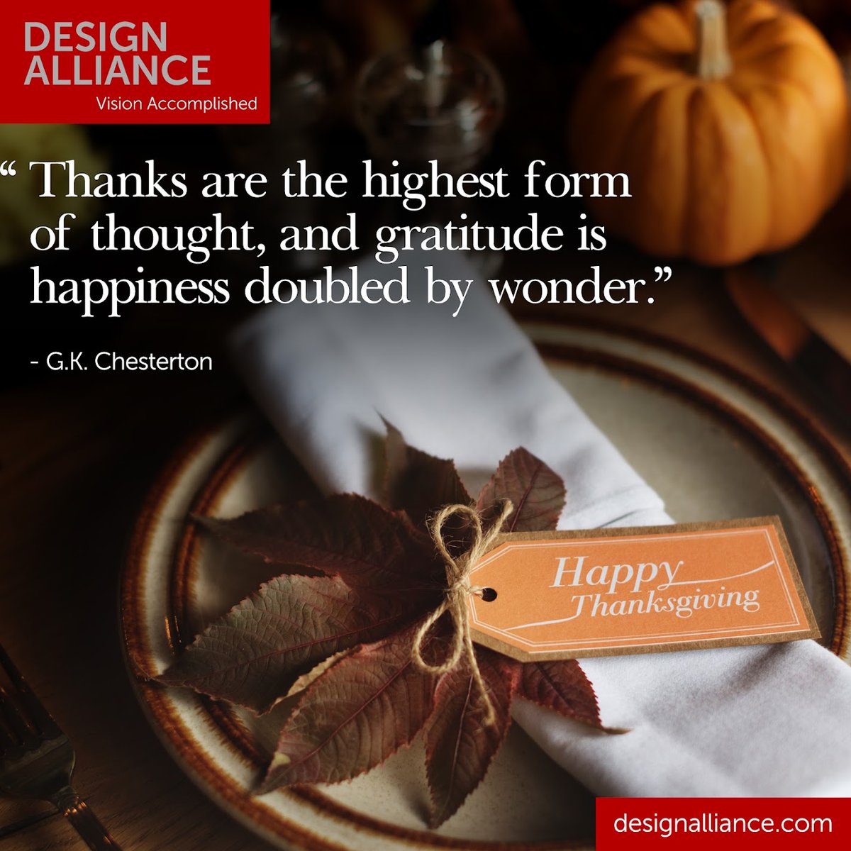 DesignAlliance_'s tweet photo. “Thanks are the highest form of thought, and gratitude is happiness doubled by wonder.” – G.K. Chesterton

#HappyThanksgiving #Thanksgiving #Grateful #brand #business #authenticity #storytelling #Holiday #mobile https://t.co/roCSWPyAKk