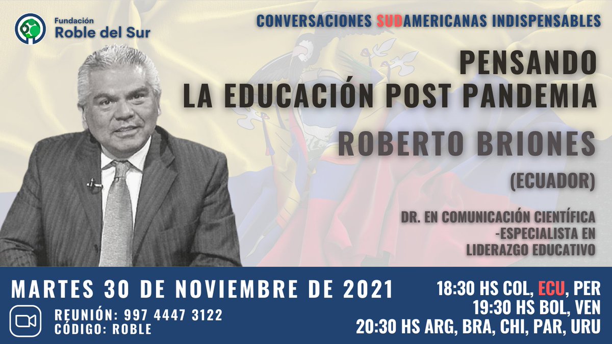 roble_sur's tweet photo. El próximo martes 30 de noviembre tendremos una nueva Conversación SUDamericana Indispensable con el Dr. Roberto Briones (Ecuador). 
¡Los esperamos! https://t.co/o7bh6ylBHz