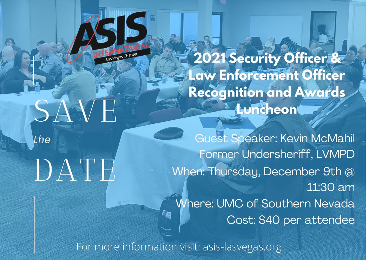 ASISLasVegas's tweet photo. Join us for our 2021 Security Officer &amp; Law Enforcement Officer Recognition and Awards Luncheon.  Make sure to RSVP on our website https://t.co/eVqnjDdQYk.
#Security #ASIS https://t.co/X05AHQ0qIZ