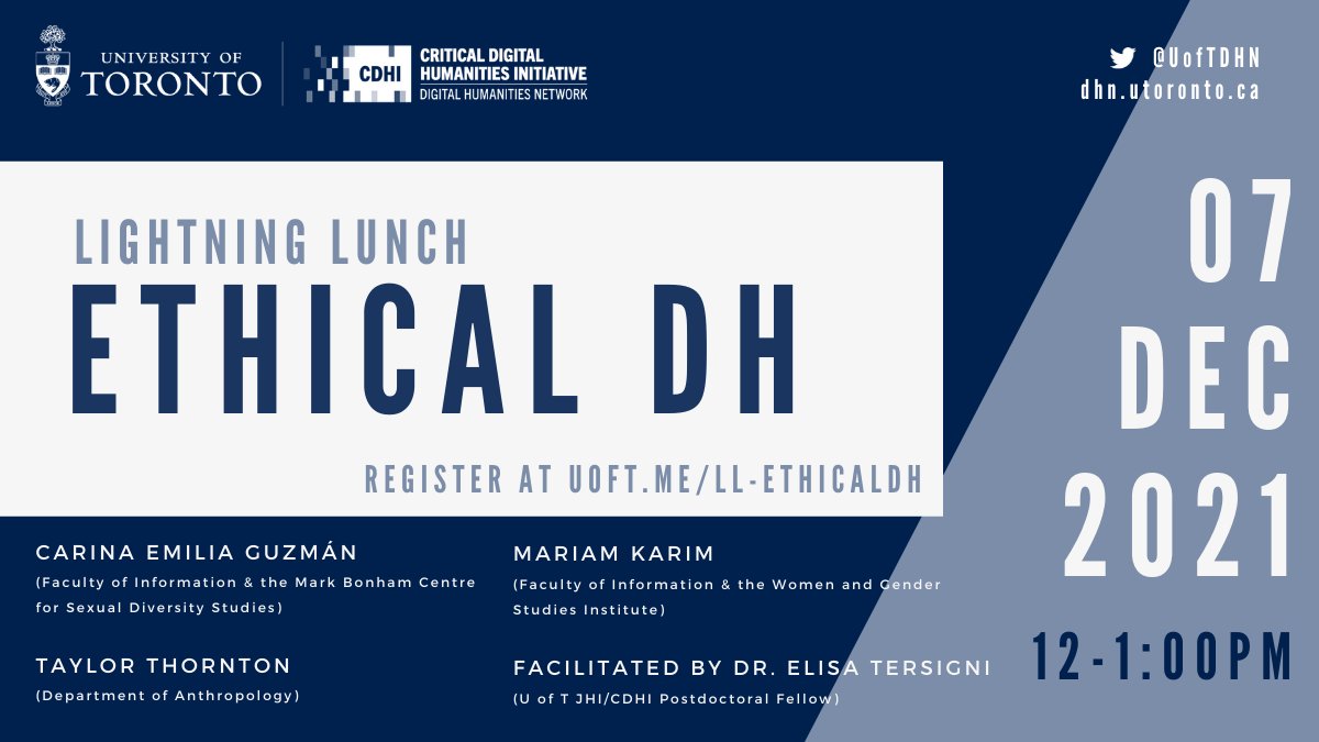 How can we approach digital humanities work in ethical and culturally sensitive ways? Join us December 7th for our next Lightning Lunch, when three of our grad fellows take on this important conversation. Learn more and register at uoft.me/LL-EthicalDH #AcademicTwitter ⚡️