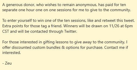 Zeu's tweet photo. A donor has gifted 10 lessons to the community, so I'll be giving those away here.

❤️/🔁 to enter, winners drawn 11/26 at 6pm CST.

For those interested in gifting lessons back to the community, contact me for custom bundles at a hefty holiday discount. https://t.co/jnIJfomusj