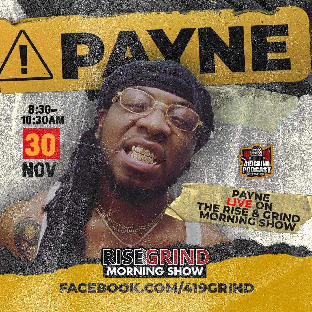 payne1925's tweet photo. I'll be live on the @419Grind #RiseAndGrind Morning Show 11/30 promoting my @Rare_Breed_Ent 🧱 by 🧱✌🏾 battle, the #KingMe series &amp; my @MCWARLLC #NWO3 battle all droppin soon etc..

https://t.co/IabCYZ7yAf (8:30a - 10:30a EST) 

@MzLeta_Truth @ItsARP https://t.co/G69l7wZkgl