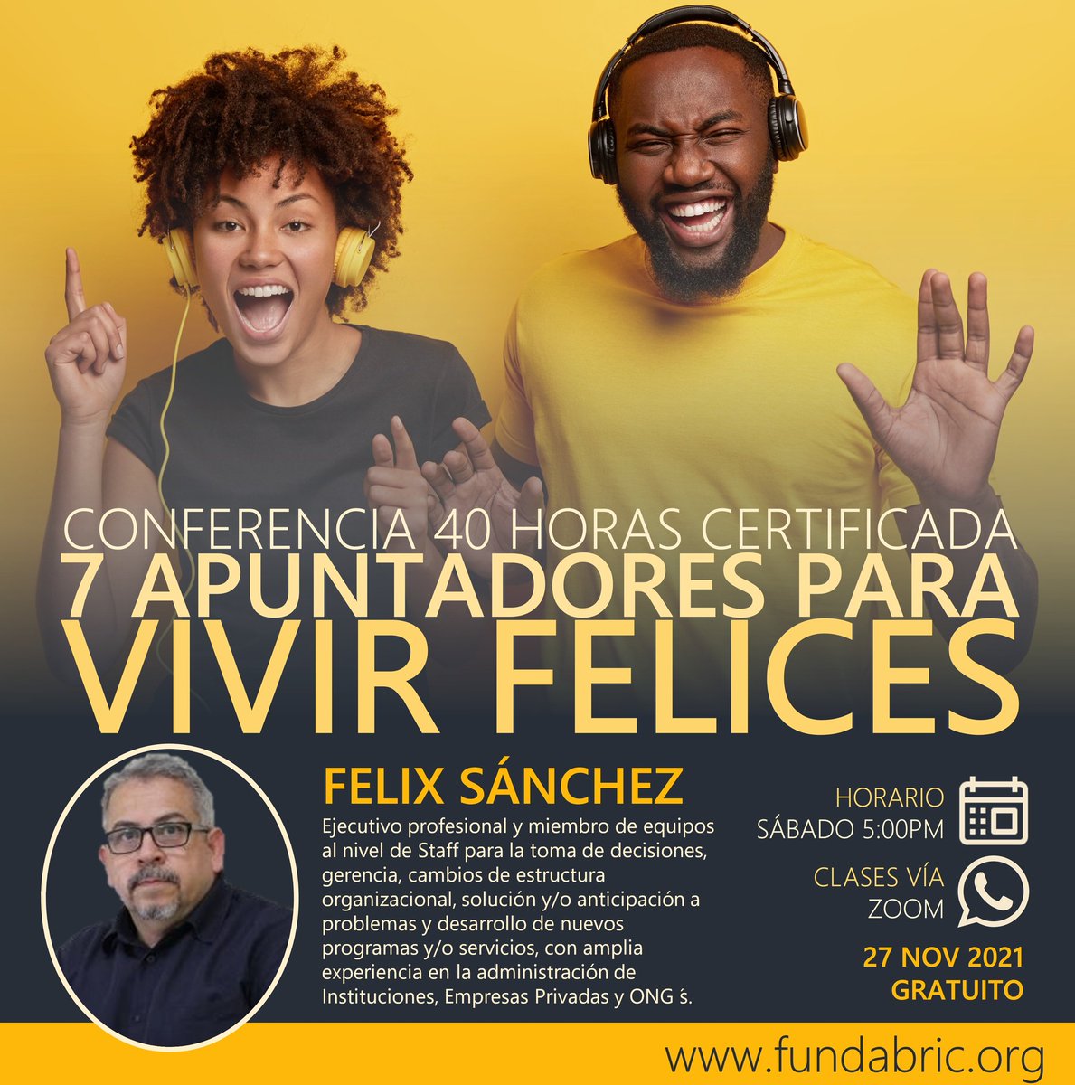 FUNDABRIC's tweet photo. #ATENCION
CONFERENCIA: 7 Apuntadores para vivir felices.

FACILITADOR: Lic. Félix Sánchez 🇻🇪
FECHA: 27 de noviembre 
HORA: Sáb. 5:00pm hora Vzla

¡CUPOS LIMITADOS... TOTALMENTE #Gratis! 👀⏰🏃

Ingresa al grupo para participar: 📢👇🏻👇🏻👇🏻
https://t.co/uQmrDmdYUG

#23Nov https://t.co/POM1mruWaV