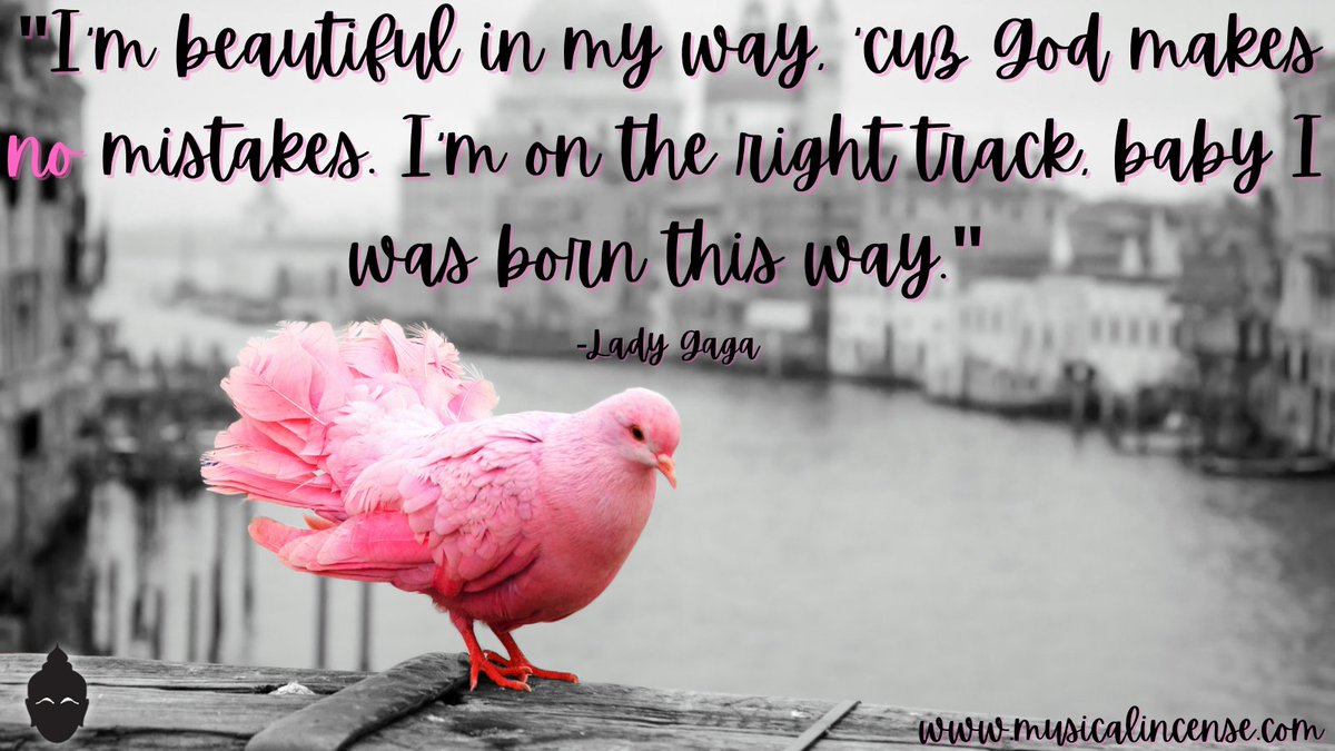 MusicalIncense's tweet photo. “I’m beautiful in my way ’cause God makes no mistakes. I’m on the right track baby, I was born this way.” ~ #ladygaga, #bornthisway

#musicquotes #breathemusic #musicislife #musician #musicproducer #musictherapy #photooftheday #quoteoftheday #inspirationalquotes #songlyrics https://t.co/cKCujXk6pE