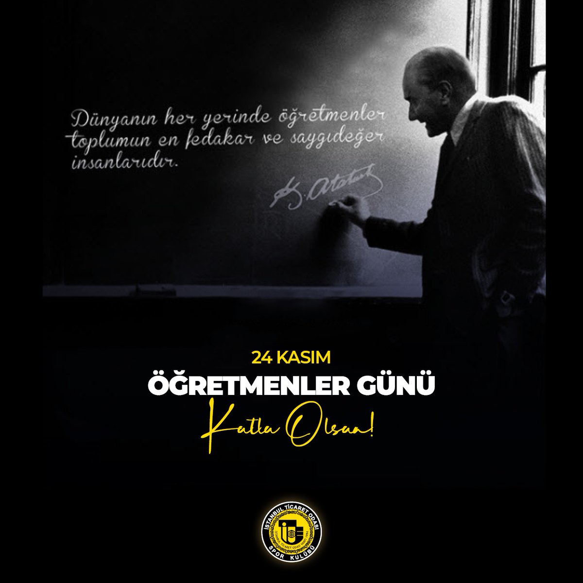 24 Kasım Öğretmenler Günü Kutlu Olsun. #itospor #öğretmenlergünü