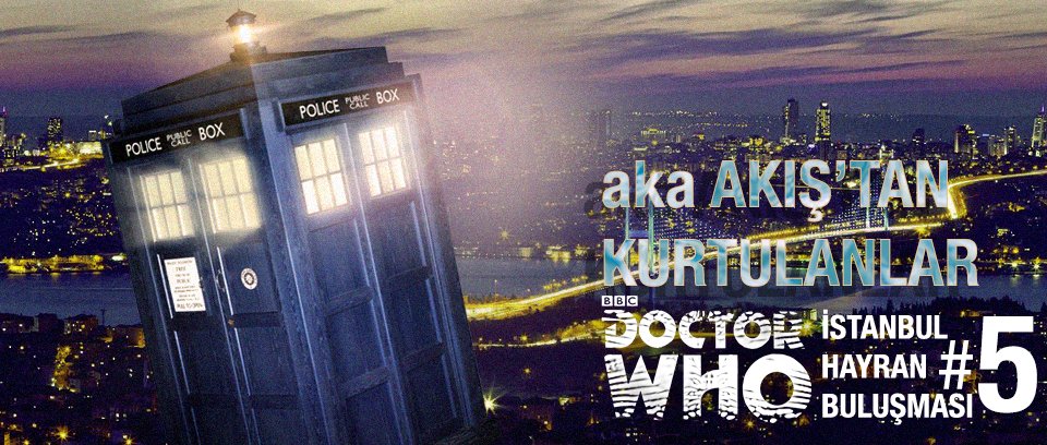 doctorwhotrcom's tweet photo. Doctor Who Hayran Buluşması [İstanbul] aka Akış'tan Kurtulanlar 6 ARALIK 2021 PAZARTESI, 15:30'da Kadıköy/Istanbul'da.

Etkinliğin yapılacağı mekan daha sonra duyurulacak.

https://t.co/Wb49a0GOpw

#DoctorWho #DoctorWho #DoctorWhoDay #DoctorWho58 https://t.co/FqZ2TMemCV