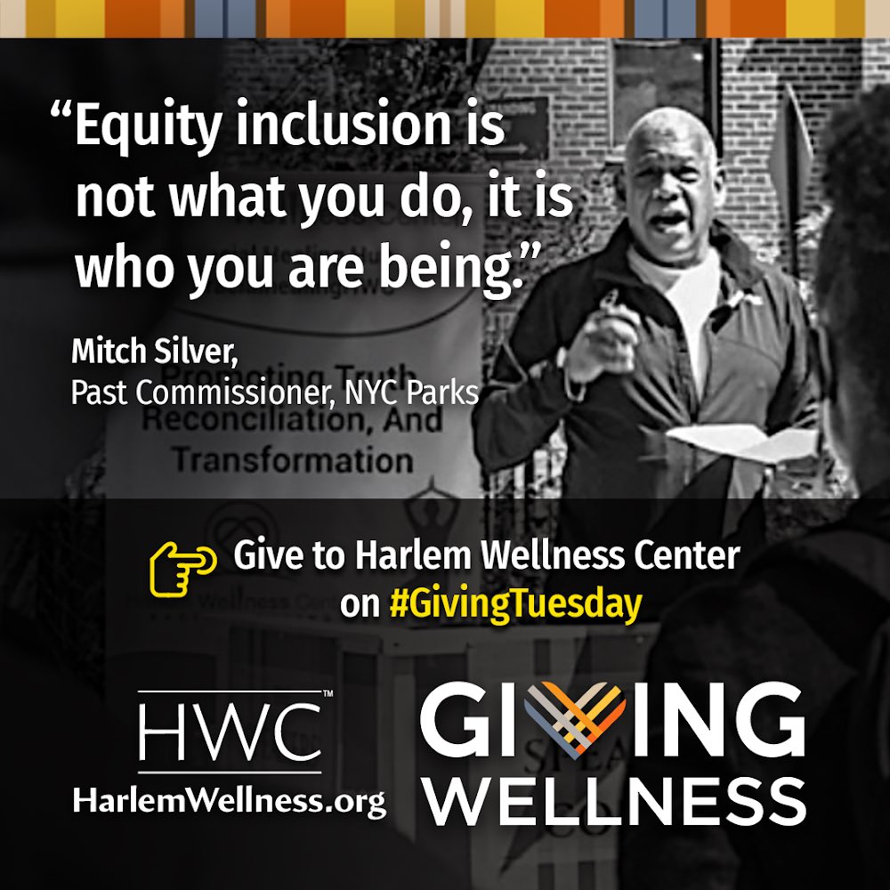 Powerful words by former Commissioner of NYC parks Mitch Silver at the HWC Racial Healing Hub Speaker’s Corner. Donate here to help HWC continue to make #wellness accessible to all.
#GivingTuesday #GivingWellness harlemwellness.org/donate/ Text: HWC to 71777