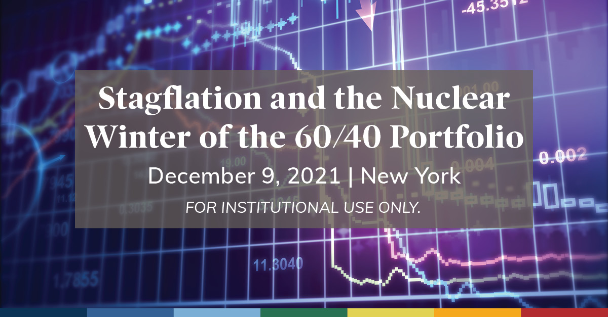 Gain insight into the critical global #macro issues of our time, including the rise of secular #inflation and the opportunities and dangers it presents – Stagflation and the Nuclear Winter of the 60/40 Portfolio, Dec 9, 2021, New York City #investing  stonex.inc/3xeayRj