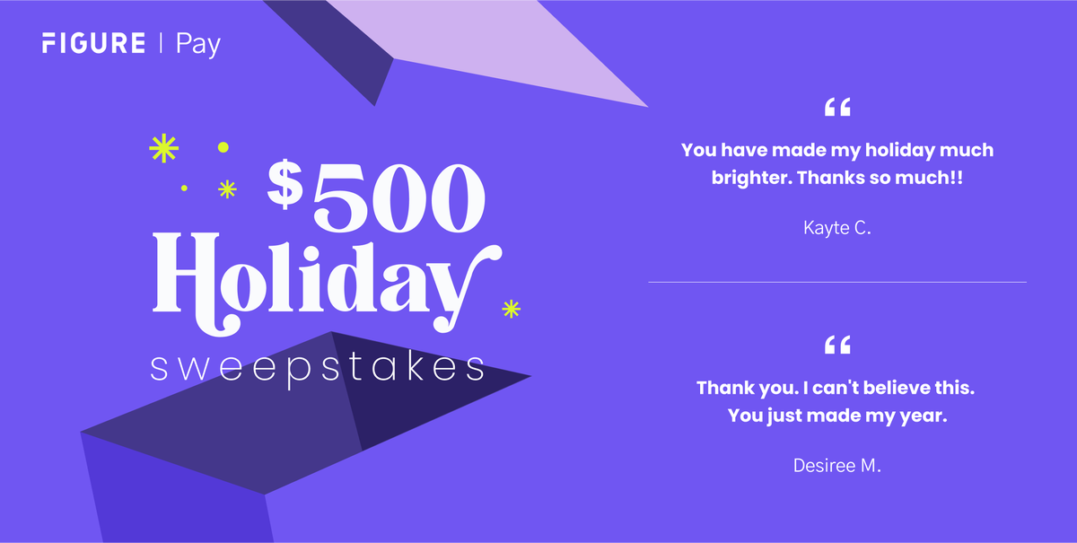 Figure's tweet photo. We have good news! We’re launching a new  Sweepstakes where an additional winner will be chosen to win $500! Spend another $250 using your Figure Pay account through December 21 and you will be automatically entered into the sweepstakes… again! 🥳 https://t.co/s8IHylcB4B