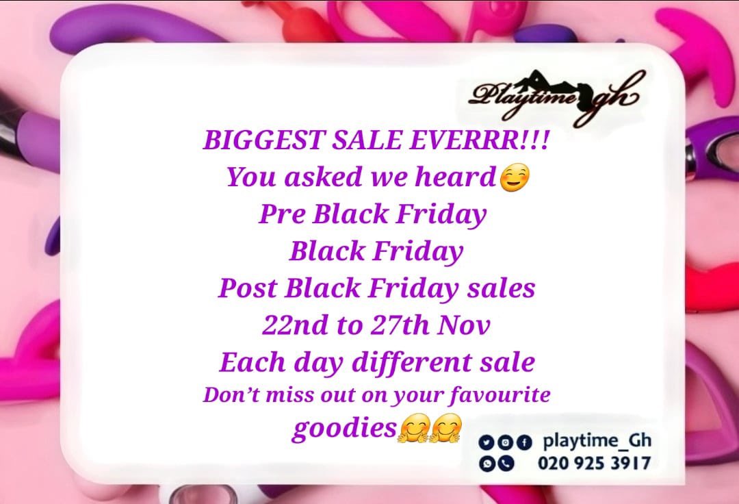 Playtime_gh's tweet photo. On popular request we bring to you Black Friday week sales from nov 22nd to nov 27th🤗🤗 https://t.co/EFyXp6UgoF