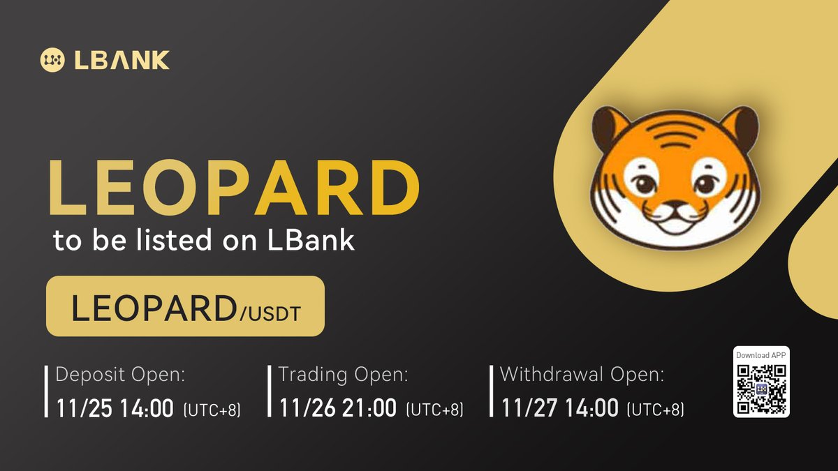 LBank_Exchange's tweet photo. 🔥 New #listing

💫$LEOPARD will be listed on LBank at 21:00 on Nov.26 (UTC+8)! @Leopardbsc 

Leopard is a token built by A community token, BEP-20 (Binance Smart Chain)!

❤️DETAILS:https://t.co/8TaqlbyR7o

#crypto #BSC https://t.co/AXKXOhXYNa