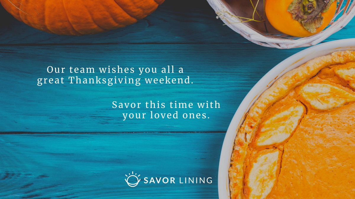 SavorLining's tweet photo. This week we have an extended opportunity to create intentional moments and memories. 

#HappyThanksgiving from our team to your family.

#mentalhealth #mentalfitness #mentalhealthsupport #mentalwellness #joy #boundaries #mindbodysoul #thanksgiving https://t.co/dd1laeqm0N