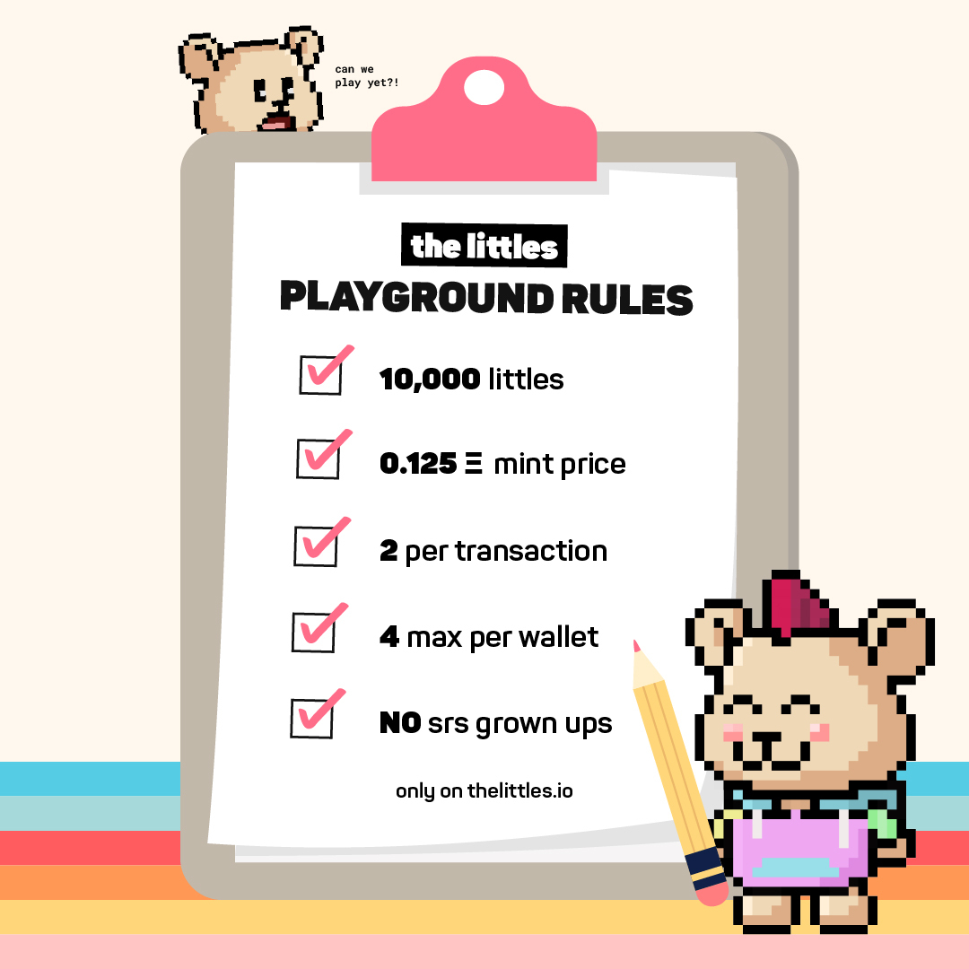 thelittlesnft's tweet photo. buckle up frens, here we go! ✨

whitelist frens will have 24 hours to mint starting thurs, nov 25 at 6PM pst

public mint will launch on fri, nov 26 at 6PM pst 

make sure you read our playground rules 👇

we're so excited to meet you all #wethelittles #letsplay https://t.co/8McqQLUOu6