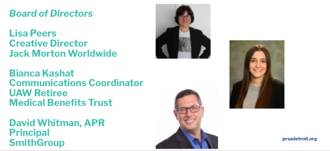 PRSADetroit's tweet photo. At our Annual Meeting on Thursday, we elected our 2022 Board of Directors and Officers.
Join us in welcoming our three new additions to the board: @LisaPeers of @JackMorton, Bianca Kashat of UAW Retiree Medical Benefits Trust, and Dave Whitman, APR, @dhwhit, of @SmithGroup! https://t.co/Yd0PvOjpzh