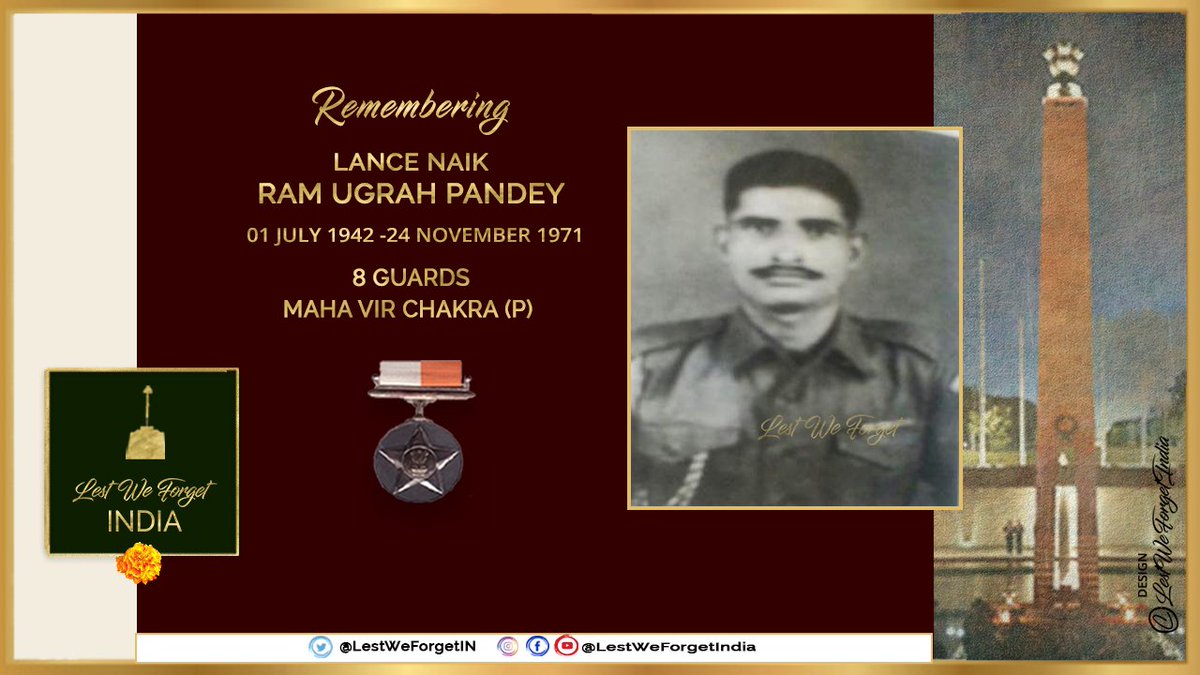 LestWeForgetIN's tweet photo. #Remembering1971 &amp; Skirmishes prior to #IndoPakWar1971.
#LestWeForgetIndia🇮🇳  the supreme sacrifice of L/Nk Ram Ugrah Pandey, #MahaVirChakra (P) 8 GUARDS #OnThisDay 24 November in 1971.
Leading a section, the #IndianBrave destroyed 03 enemy bunkers, before laying down his life https://t.co/LA4Us3Q5SF