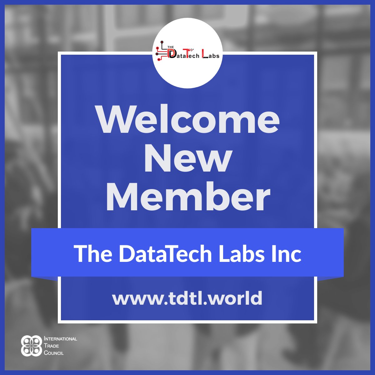 IntTradeCouncil's tweet image. Welcome, @thedatatechlabs to the International Trade Council.