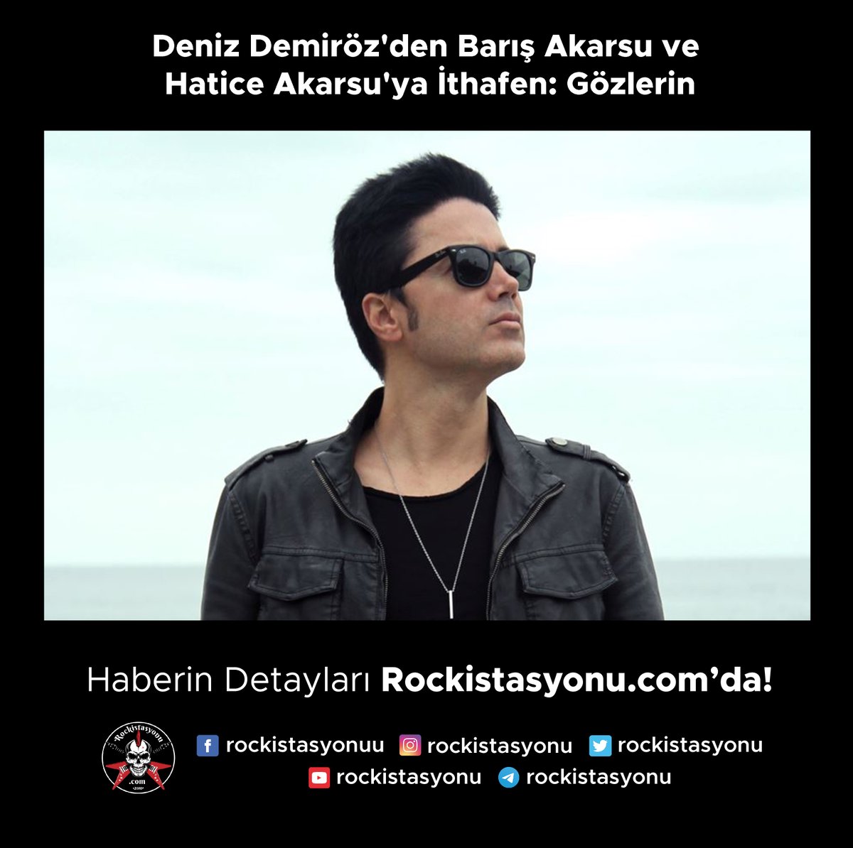 Rock İstasyonu (@rockistasyonu) on Twitter photo Deniz Demiröz'den Barış Akarsu ve Hatice Akarsu'ya İthafen: Gözlerin <a href="/denizdemiroz/">Deniz Demiröz</a>
rockistasyonu.com/175j Deniz Demiröz'den Barış Akarsu ve Hatice Akarsu'ya İthafen: Gözlerin <a href="/denizdemiroz/">Deniz Demiröz</a>
rockistasyonu.com/175j