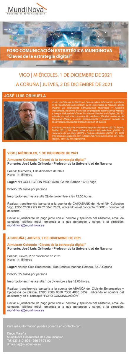 La próxima semana <a href="/jlori/">Jose Luis Orihuela</a> participará en varias sesiones del Foro de Comunicación Estratégica MundiNova en Vigo y A Coruña. Si quieres conocer la importancia de una buena estrategia digital,  no te lo puedes perder! Te esperamos! #digital #comunicación #estrategia #Galicia