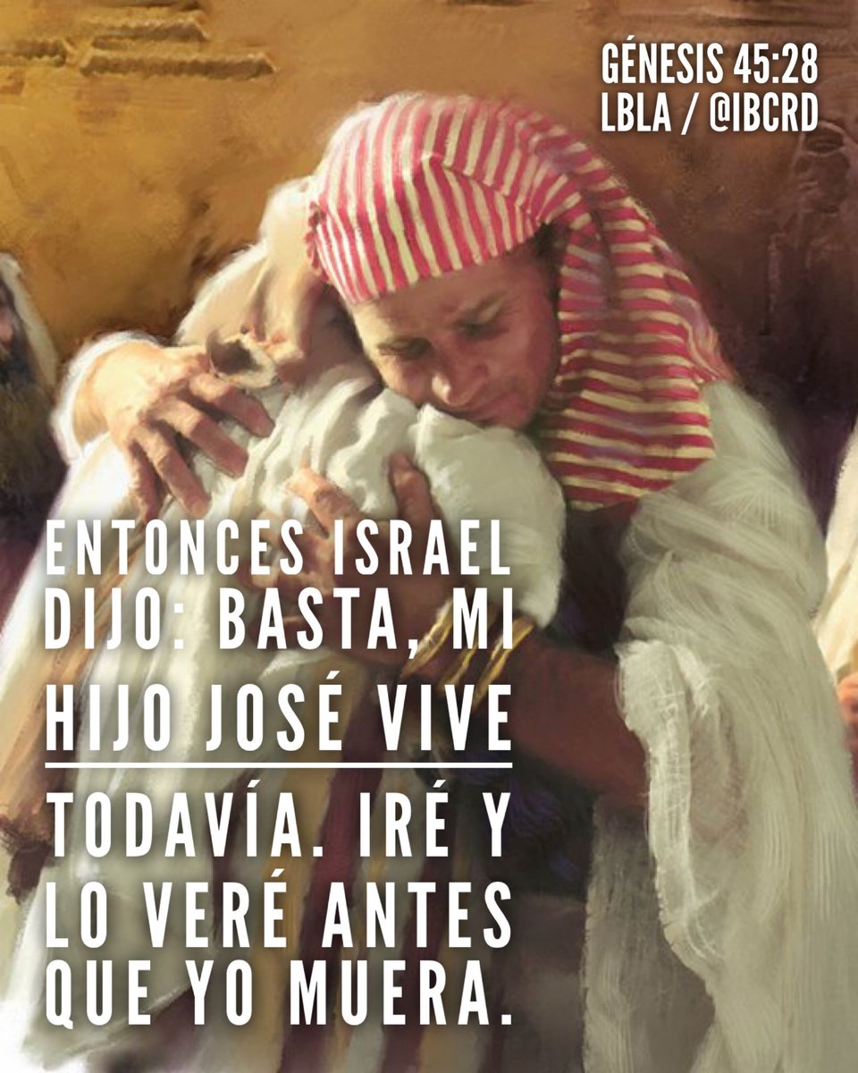 Génesis 45:28 #LBLA #MASFETIenmi #Versículo #Biblia #Dios