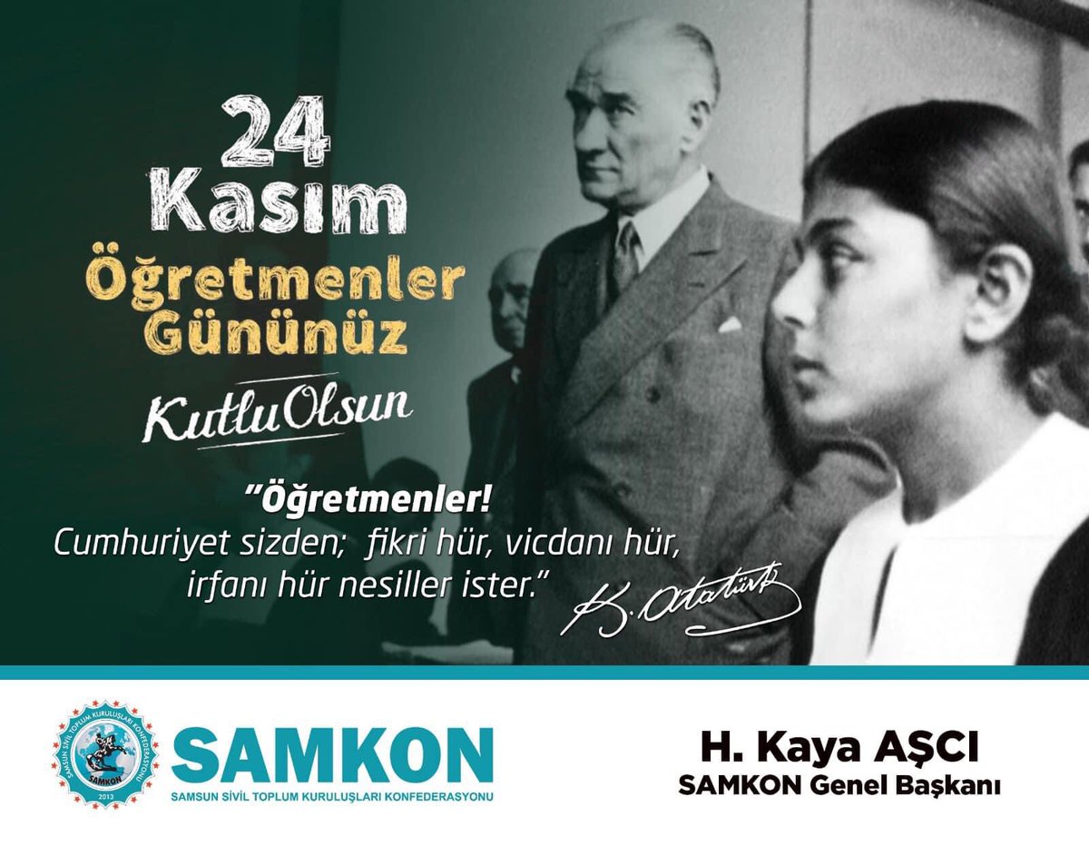 ÖĞRETMENLER GÜNÜ KUTLU OLSUN Evlatlarımızın geleceğini inşaa eden, onları hayatın her alanında donanımlı bireyler olarak yetiştiren, tüm öğretmenlerimizin 24 Kasım Öğretmenler Günü'nü en içten dileklerimle kutlarım. Hasan Kaya Aşcı SAMKON Genel Başkanı