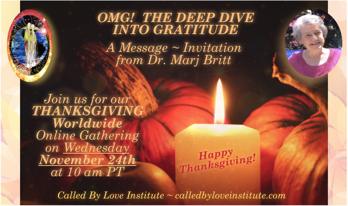 CalledByLove's tweet photo. A Quick REMINDER that the Worldwide Called by Love Institute ZOOM with Dr. Marj Britt is happening this Wednesday morning CBLI Zoom with Marj on 11/24/2021 at 10 am PT "OMG! THE DEEP DIVE INTO GRATITUDE" Email list sign up: https://t.co/WH8MzzYtkv
Happy Thanksgiving Blessings! ❤ https://t.co/tuyfcxQoZ4