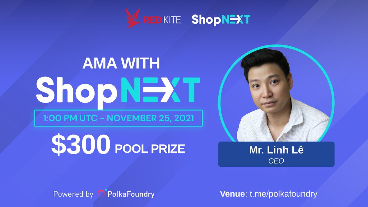 📅Mark your calendar! Don't miss <a href="/HelloShopNEXT/">ShopNEXT</a> AMA on #RedKite      

⏲️Time: 1:00 pm UTC, Nov 25
🤑Reward: $300 

Rules:
▪️ Follow <a href="/PolkaFoundry/">Polka Foundry</a> &amp; <a href="/HelloShopNEXT/">ShopNEXT</a>
▪️ Like &amp; Retweet &amp; drop ONE question  
▪️ Join t.me/polkafoundry

 $PKF