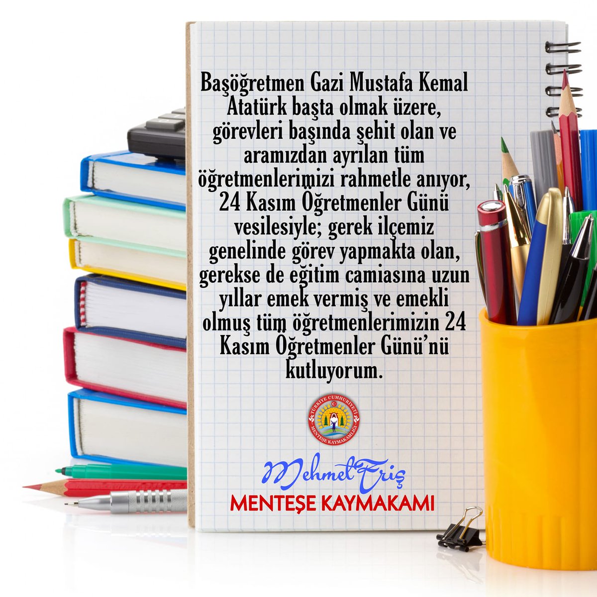 Menteşe Kaymakamı Mehmet Eriş'in 24 Kasım Öğretmenler günü mesajı 👩‍🏫