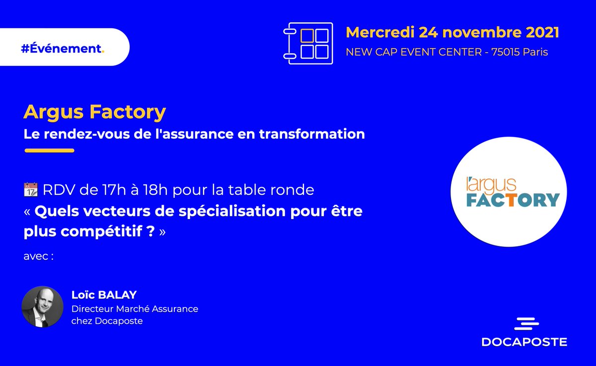 Docapost's tweet image. #Assurances | 📆 #ArgusFactory Ne manquez pas la table ronde aujourd'hui à 17h : "Quels vecteurs de spécialisation pour être plus compétitif ?" avec Loïc Balay, notre Directeur du marché Assurance.
👉 Voir le programme : l.doca.info/ioOk50GUwgO
@EvenementsARGUS