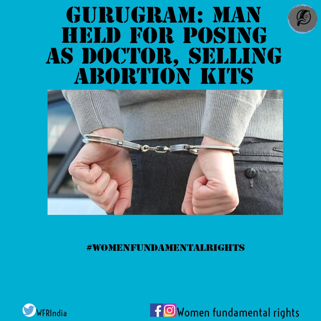 A man has been booked for allegedly posing as a doctor and selling abortion kits in Gurugram.

#WFRIndia #ThisisnotConsent #IBelieveHer #Timesup #Everydaysexism #WomensMarch2021 #womenfundamentalrights