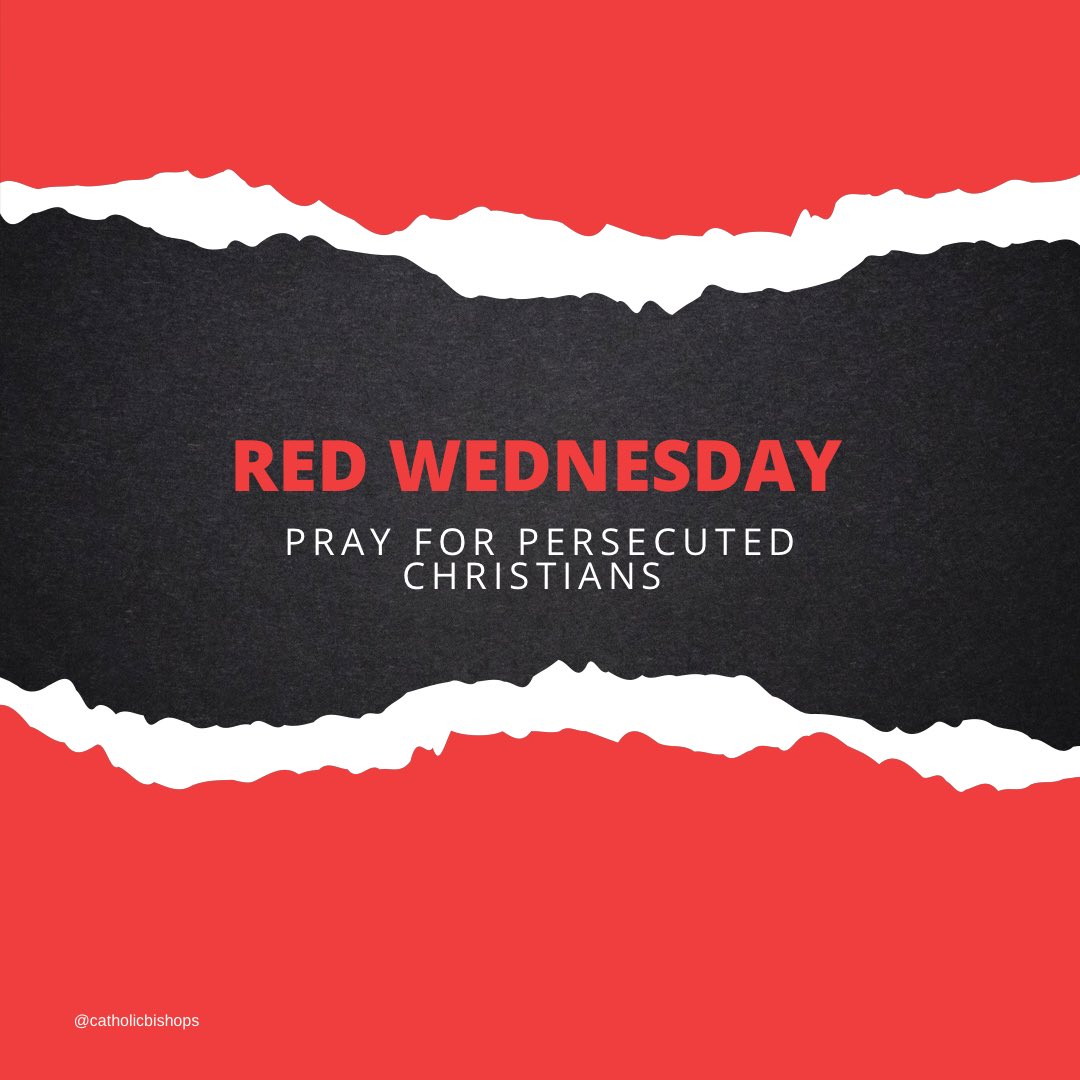 CatholicBishops's tweet photo. Today is Red Wednesday. We join in prayer and solidarity today with persecuted Christians all over the world. #WeekofWitness #RedWednesday https://t.co/4ONb1qxrT9