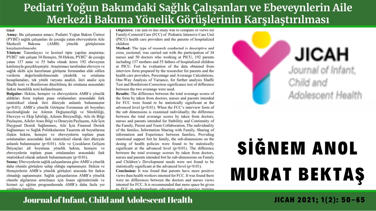 Pediatri Yoğun Bakımdaki Sağlık Çalışanları ve Ebeveynlerin Aile Merkezli Bakıma Yönelik Görüşlerinin Karşılaştırılması jicah.com/?mod=makale_tr…
