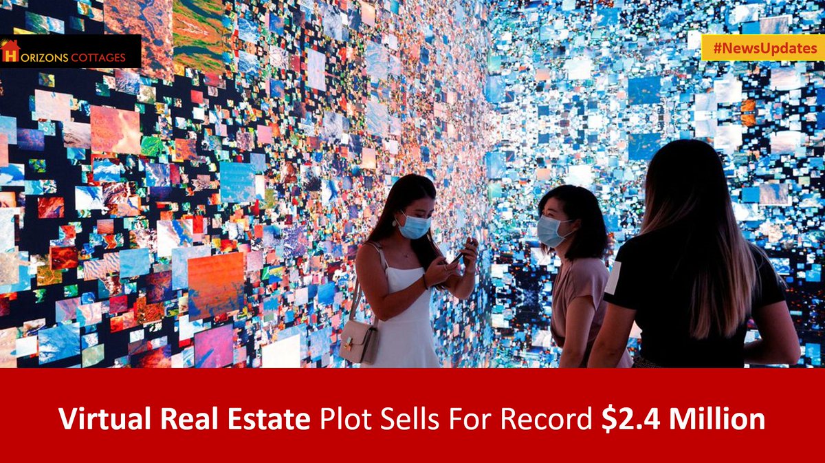 HorizonsCottage's tweet photo. #NewsUpdate: "Virtual Real Estate Plot Sells For Record $2.4 Million"
#horizonscottages https://t.co/YwkefFLdRk