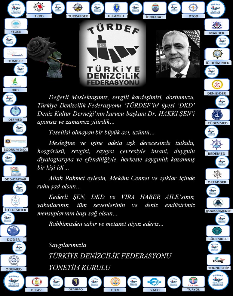 Değerli Meslektaşımız, sevgili kardeşimizi, dostumuzu, Türkiye Denizcilik Federasyonu TÜRDEF'in üyesi 'DKD' Deniz Kültürü Derneği'nin kurucu başkanı Dr. Hakkı Şen'i apansız ve zamansız yitirdik...

Allah Rahmet eylesin, Mekanı Cennet ve ışıklar içinde ruhu şad olsun...