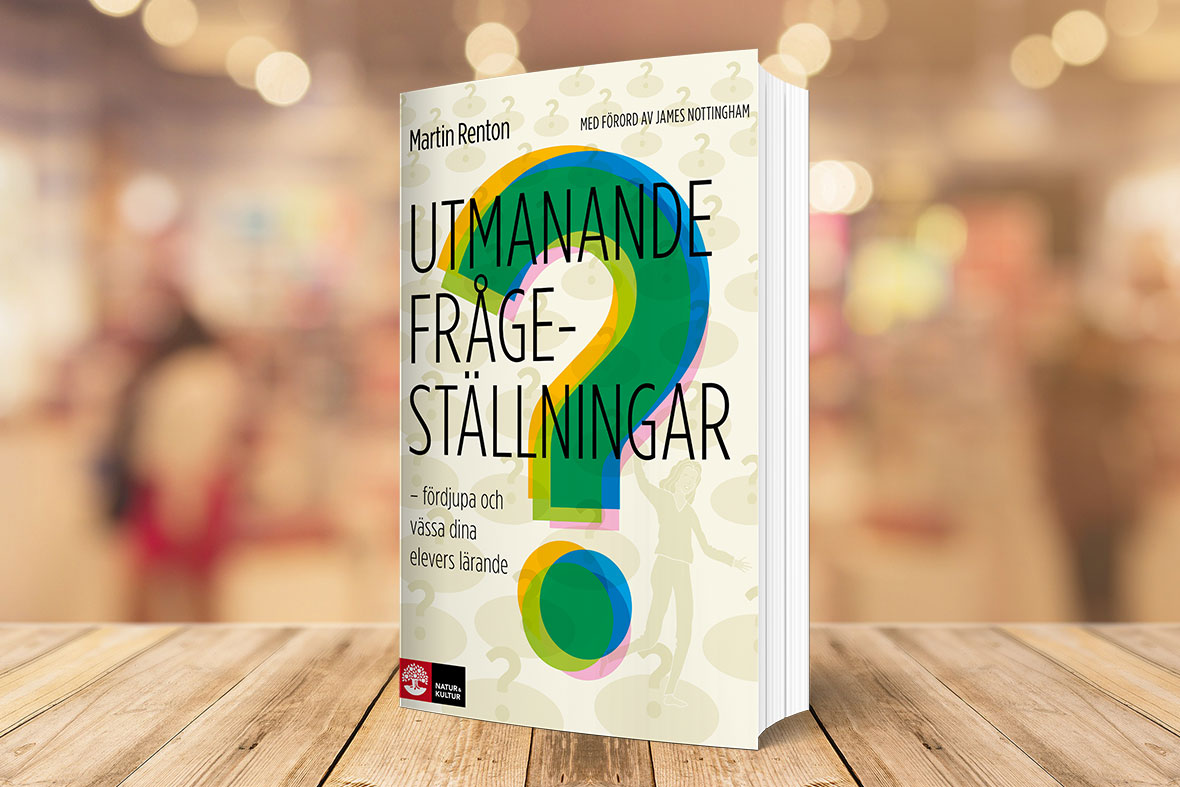Nya "Utmanande frågeställningar – fördjupa och vässa dina elevers lärande" av <a href="/MartinRenton/">Martin Renton</a> med förord av <a href="/JamesNottinghm/">James Nottingham</a> innehåller modeller, verktyg och övningar för att framgångsrikt kunna använda frågeställningar som ett självklart lärandeverktyg. nok.se/utmanandefrage…