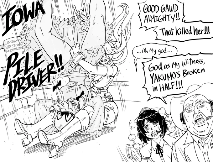Patreon request for "Iowa (Kancolle) giving a pile driver to Yukari (Touhou), throwing up the horns in the process, while Jim Ross looks in horror."

(I really shouldn't encourage these people, or the requested content is just going to become increasing nonsensical.) 