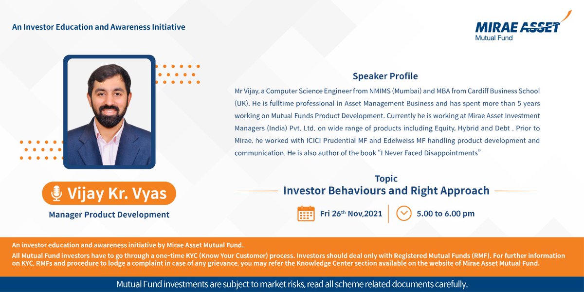 MiraeAsset_IN's tweet image. Join us this Friday, 26th November,2021 from 5.00PM to 6.00PM with Mr.
Vijay Kr. Vyas as he explores &quot;Investor Behaviours and Right Approach&quot;.
Don&apos;t miss out on this amazing opportunity. Register now!

Webinar Link - camonview.com/miraeasset/