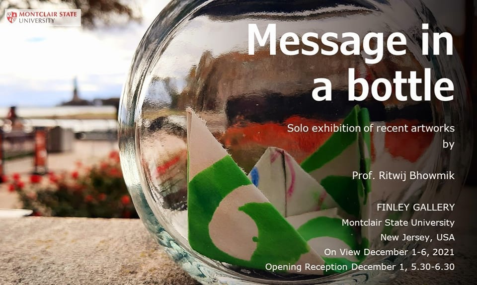 Dr_Ritwij's tweet photo. My 4th #SoloExhibition #MESSAGEINABOTTLE #ritzbottles @ FINLEY GALLERY #Montclair #nj
#Dec 1 - 6, 2021
All are invited
@OneToWorldInc @FulbrightPrgrm @IITKanpur
#artexhibition #montclairstateuniversity #AVANTGARDE #indianartist #fulbrightscholar #Fulbright75 #iitkanpur https://t.co/mvYrBxIlDh