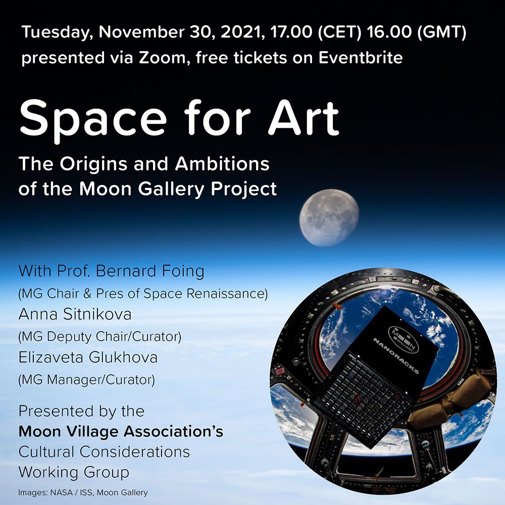 Join us for a ZOOM Webinar 'Space for Art' Tuesday, November 30, 2021, 17.00 (CET) 16.00 (GMT) The Origins and Ambitions of the Moon Gallery Project with Prof. Bernard Foing, Anna Sitnikova, Elizaveta Glukhova. More info at: lunarology.space/webinar_space_…
<a href="/MoonVillageAssn/">Moon Village Association</a>